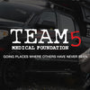 Team 5 Medical Foundation – Going Places Where Medicine Has Never Gone